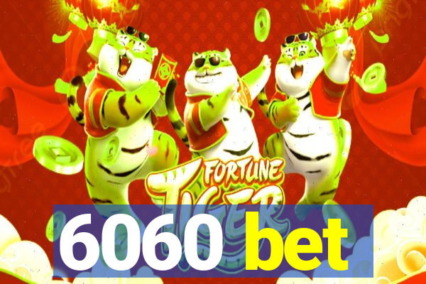 6060 bet